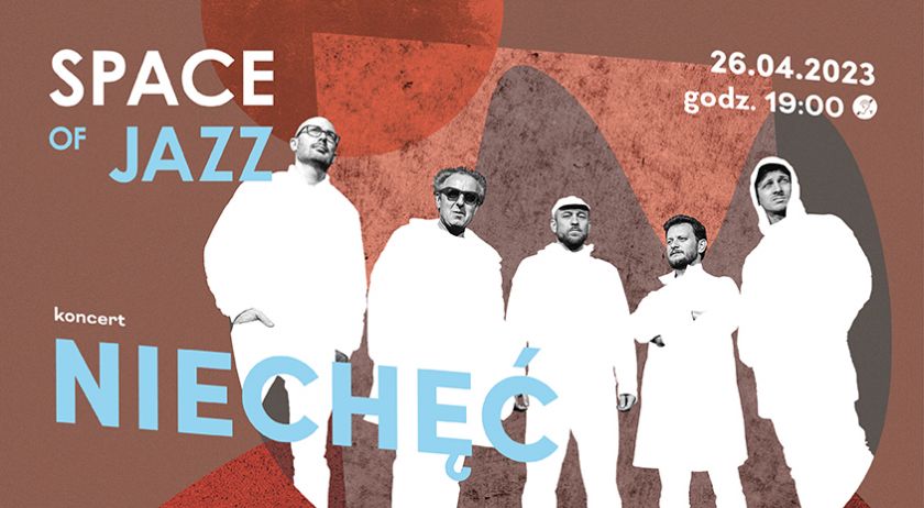 Space of Jazz: Niechęć 