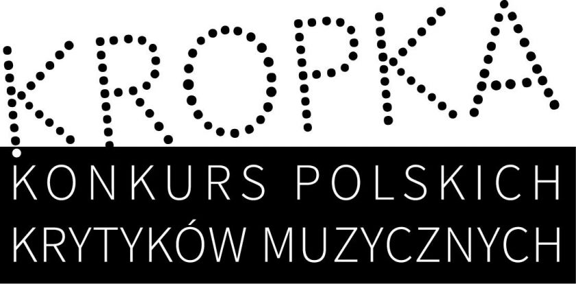 Gala Finałowa Konkursu Polskich Krytyków Muzycznych KROPKA.
