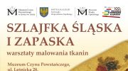 szlajfka-slaska-i-zapaska-warsztaty-malowania-tkanin