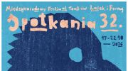 32-miedzynarodowy-festiwal-teatrow-lalek-i-formy-spotkania