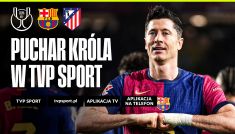 FC Barcelona – Atletico Madryt: oglądaj transmisje w TVP Sport! (fot. TVP)
