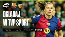 FC Barcelona Femeni – Valencia: oglądaj transmisje w TVP Sport! (fot. TVP)