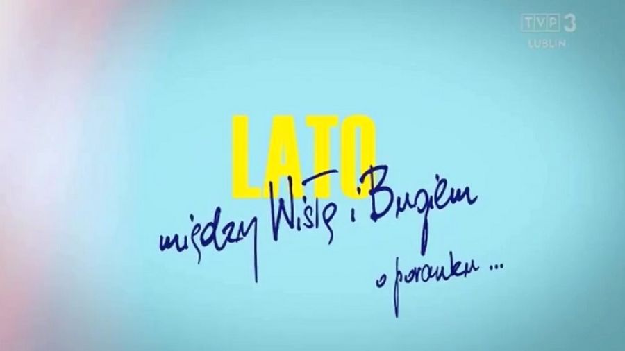 Lato między Wisłą i Bugiem o poranku...
