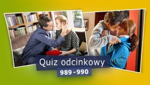 Quiz odcinkowy 989 - 990
